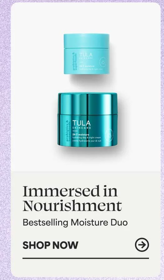 Immersed in Nourishment. Bestselling Moisture Duo -- SHOP NOW