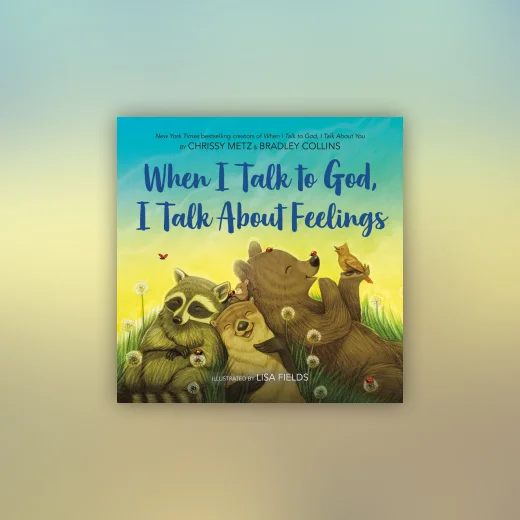 When I Talk to God, I Talk About Feelings