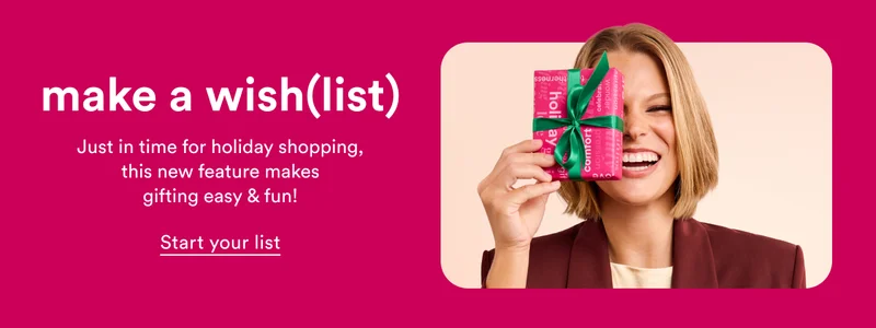Make a wishlist | Just in time for holiday shopping, this new feature makes gifting easy and fun! | Learn more