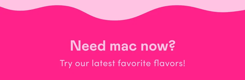 Need mac now?