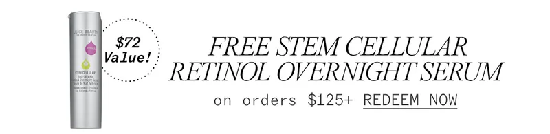 Free Stem Cellular Retinol Overnight Serum with $125 Purchase