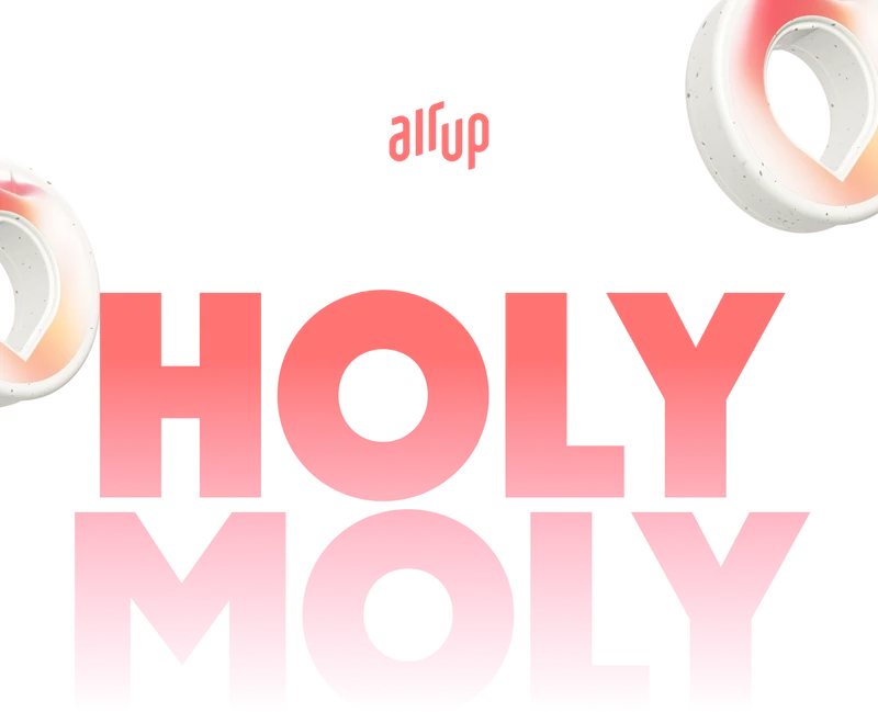 airup | HOLY MOLY