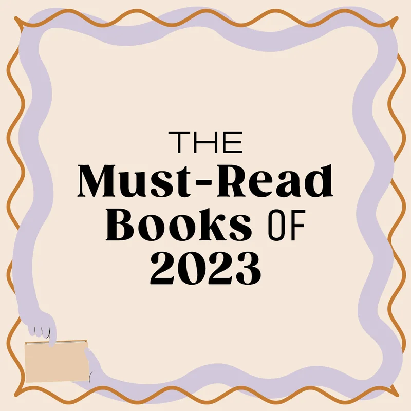 The Must-Read Books of 2023
