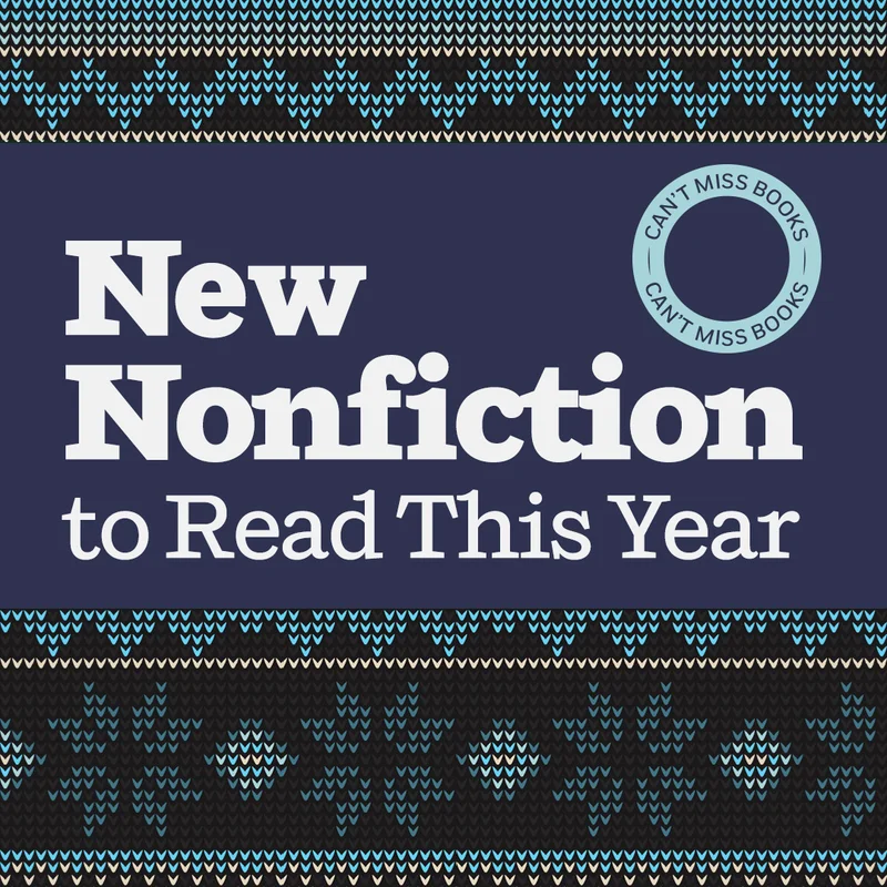 New Nonfiction To Read This Year