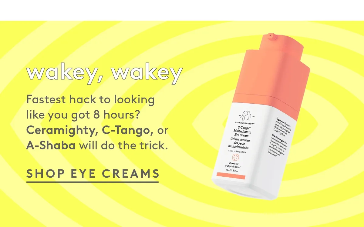 Shop eye creams now!