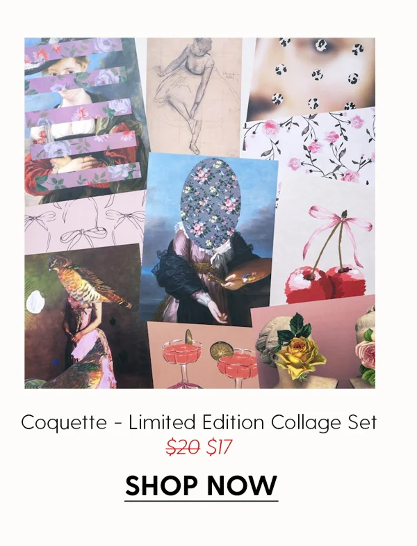 Coquette - Limited Edition Collage Set