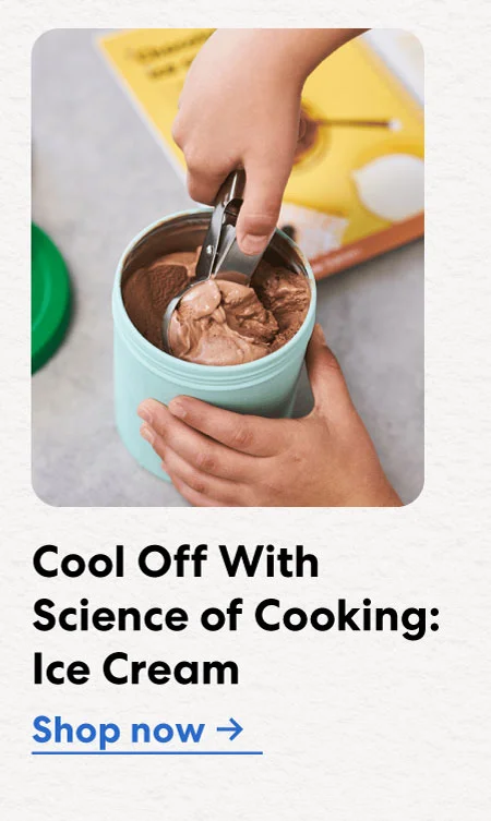 cool Off With Science of Cooking: Ice Cream!
