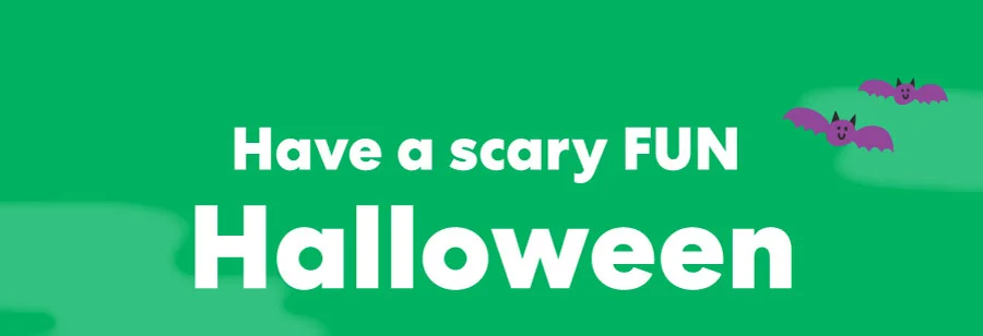 Have a scary FUN Halloween