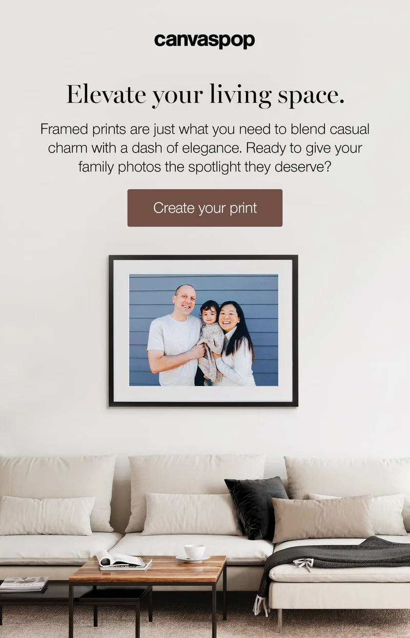 Elevate your living space. Framed prints are just what you need to blend casual charm with a dash of elegance. Ready to give your family photos the spotlight they deserve?