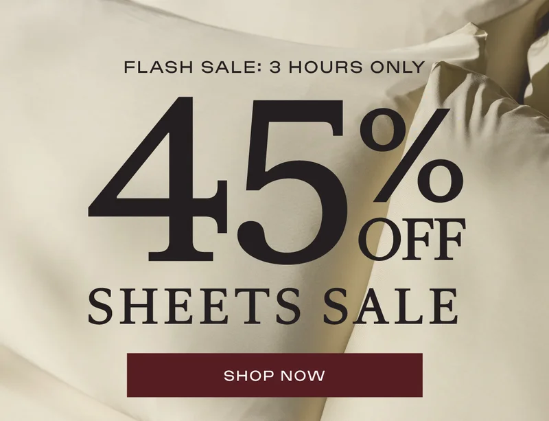 45% Off Sheets Sale