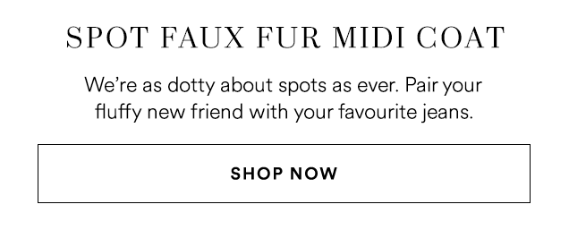 SPOT FAUX FUR MIDI COAT