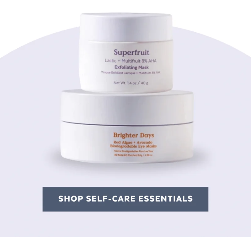 SHOP SELF-CARE ESSENTIALS