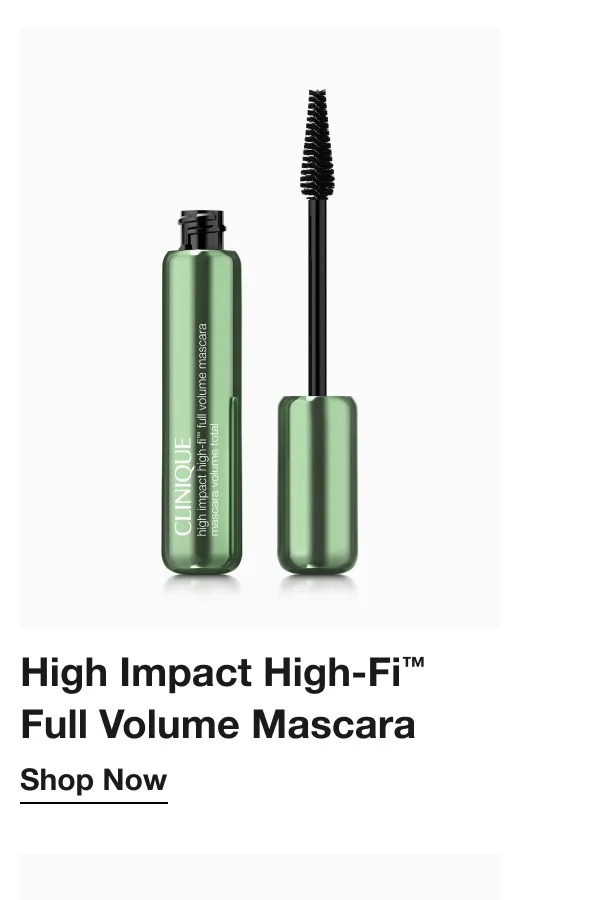 High Impact High-Fi™ Full Volume Mascara Shop Now