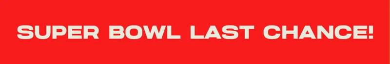 Super Bowl Last Chance Super Bowl Last Chance