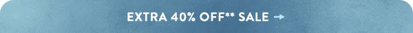 Extra 40% Off Sale