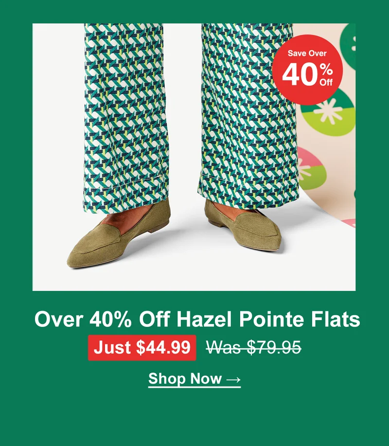 Over 40% off Hazel Pointe Flats. Just $44.99, was $79.95. Shop now