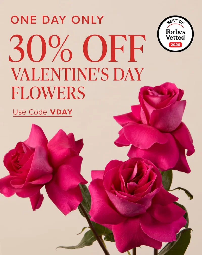 One Day Only: 30% Off Valentine's Day Flowers. Use code discount code. The Bouqs Co. is named Best Online Flower Delivery Service Overall by Forbes Vetted 2026