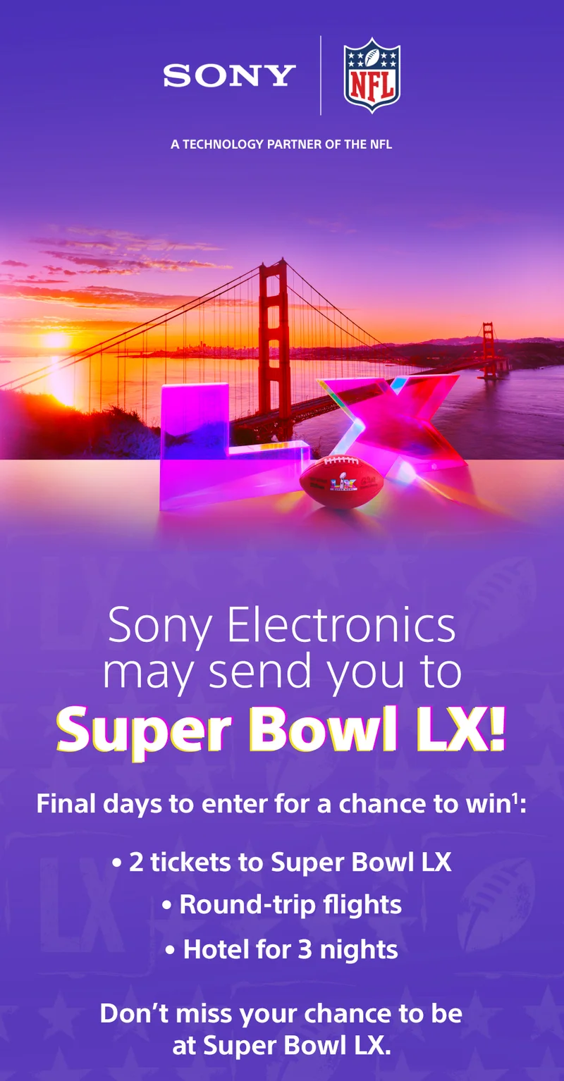 Sony Electronics may send you to Super Bowl LX!