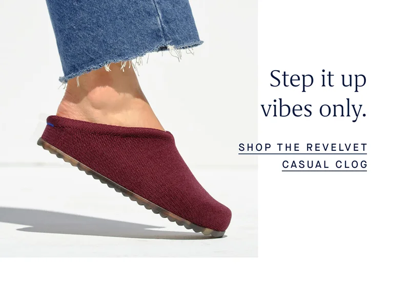 Step it up vibes. SHOP THE REVELVET CASUAL CLOG
