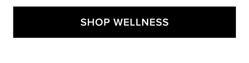 SHOP WELLNESS