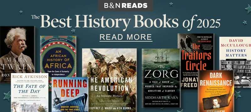 B&N READS | The Best History Books of 2025 - READ MORE