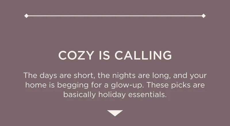 Cozy Is Calling
