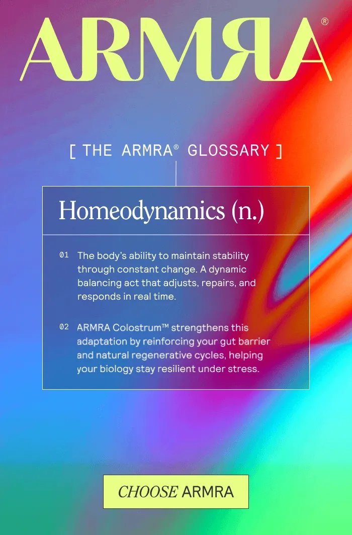 ARMRA glossary graphic defining homeodynamics as the body’s ability to maintain stability through constant change and describing ARMRA Colostrum’s role in supporting adaptive balance.