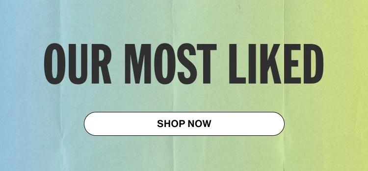 OUR MOST LIKED