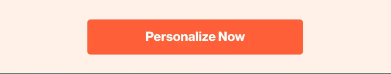 Personalize Now