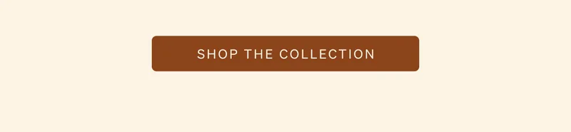 Shop the Collection