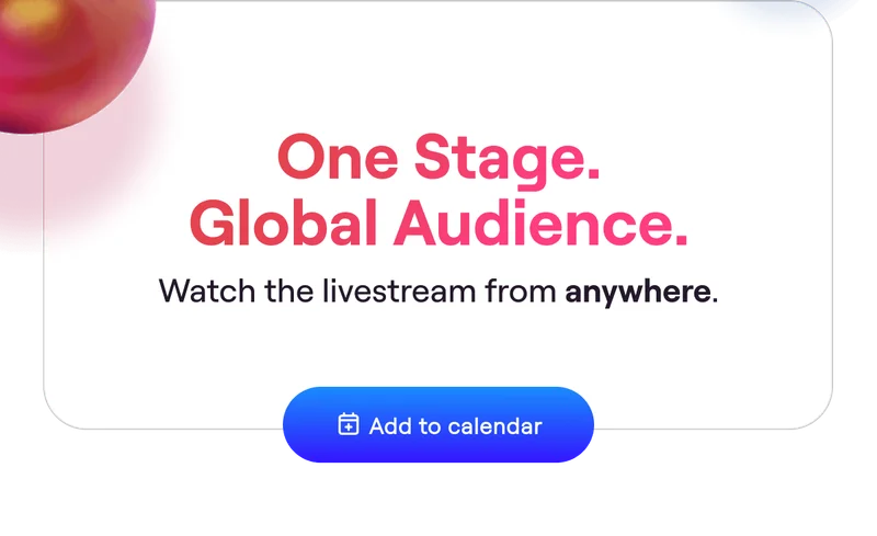 One Stage. Global Audience.