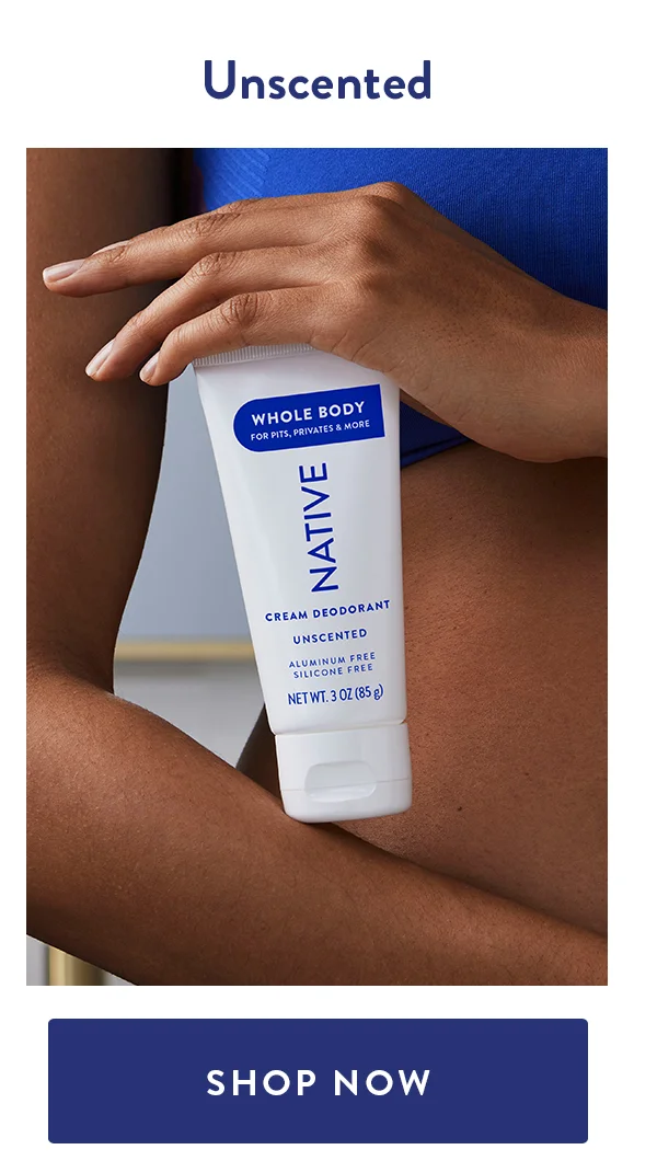 Unscented | SHOP NOW