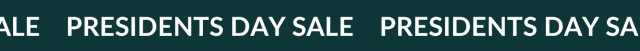 PRESIDENTS DAY SALE