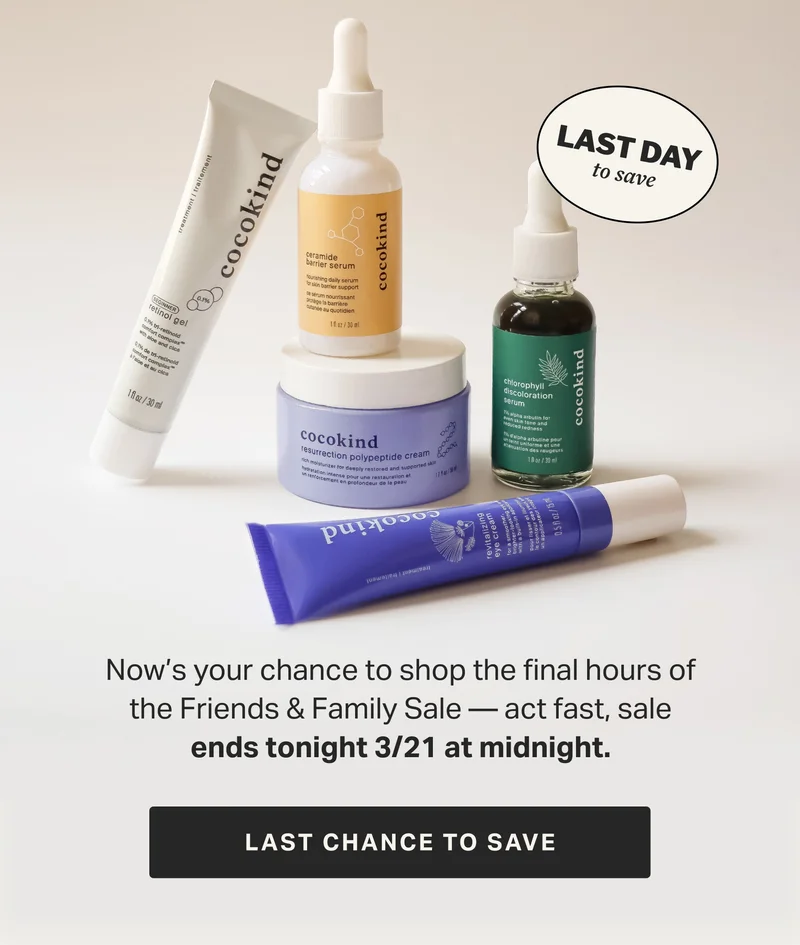 Now’s your chance to shop the final hours of the Friends & Family Sale — act fast, sale ends tonight 3/21 at midnight. LAST CHANCE TO SAVE