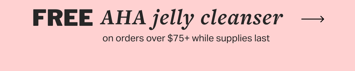 FREE AHA jelly cleanser