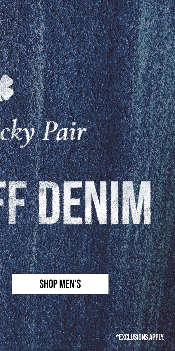 SHOP MEN'S | *EXCLUSIONS APPLY.