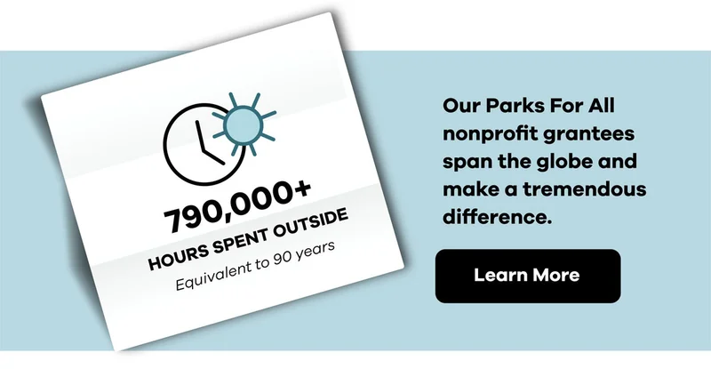 790,000+ hours spent outside equivalent to 90 years | Learn More