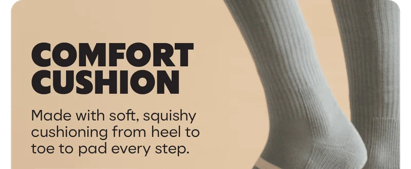 COMFORT CUSHION. Made with soft, squishy cushioning from heel to toe to pad every step.