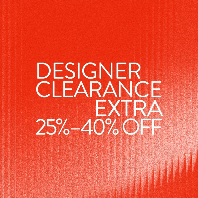 Extra 25% to 40% off Designer Clearance.
