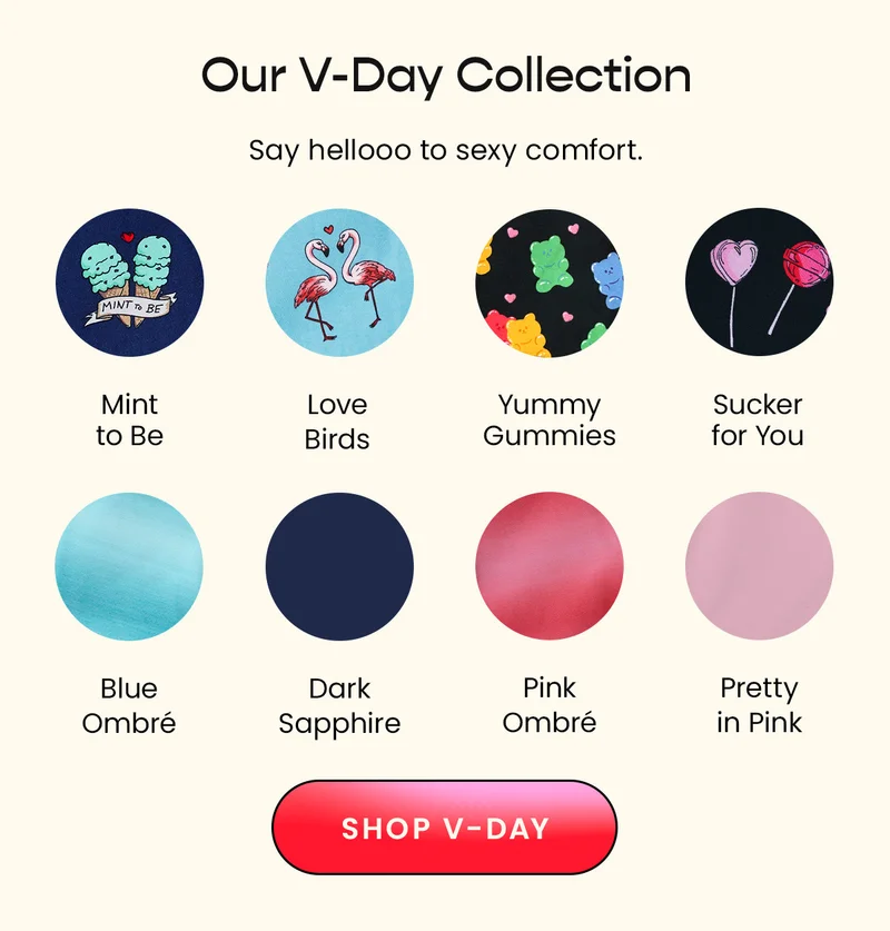Our V-Day Collection. Say hellooooo to sexy comfort. Shop V-Day.