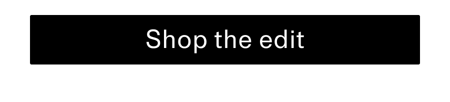 Shop the edit CTA
