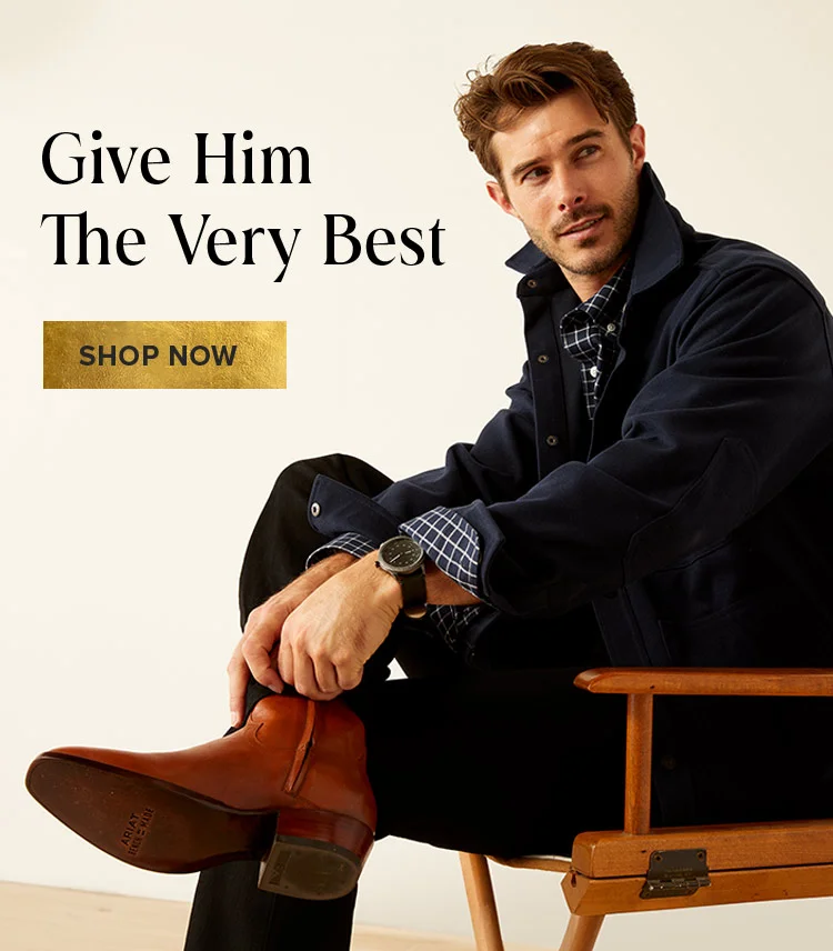 Give Him The Very Best | SHOP NOW