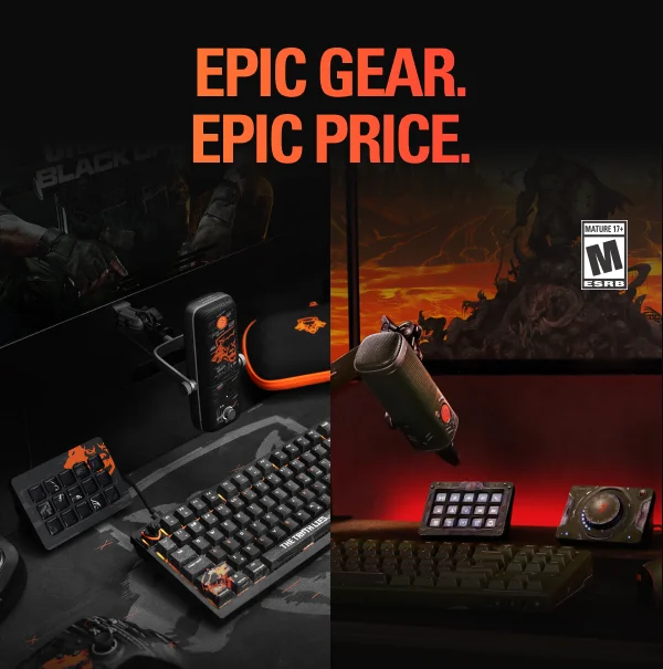 EPIC GEAR. EPIC PRICE.