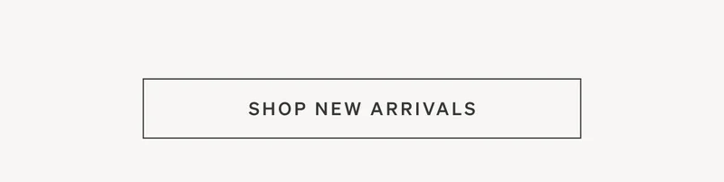 Shop New Arrivals