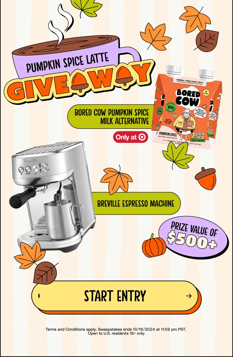 start entry Terms and Conditions apply. Sweepstakes ends 10/16/2024 at 11:59 pm PST.  Open to U.S. residents 18+ only.