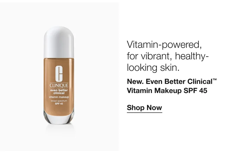 Vitamin-powered, for vibrant, healthy-looking skin. | New. Even Better Clinical™ Vitamin Makeup SPF 45 | Shop Now