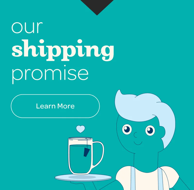 Our shipping promise - Learn more