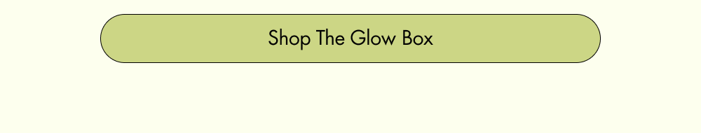 Shop The Glow Box