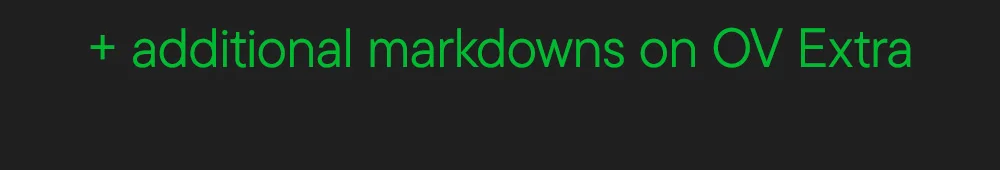 + additional markdowns on OV Extra