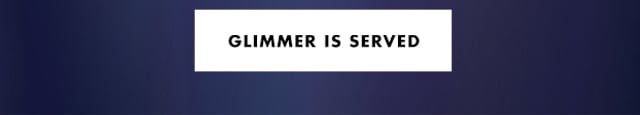 Glimmer is served